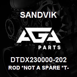 DTDX230000-202 Sandvik ROD *NOT A SPARE *T-TEXT | AGA Parts