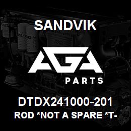 DTDX241000-201 Sandvik ROD *NOT A SPARE *T-TEXT | AGA Parts