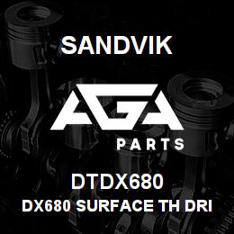 DTDX680 Sandvik DX680 SURFACE TH DRILL | AGA Parts