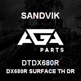 DTDX680R Sandvik DX680R SURFACE TH DRILL | AGA Parts