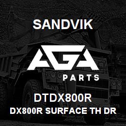 DTDX800R Sandvik DX800R SURFACE TH DRILL | AGA Parts
