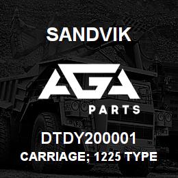 DTDY200001 Sandvik CARRIAGE; 1225 TYPE | AGA Parts