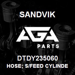 DTDY235060 Sandvik HOSE; S/FEED CYLINDER TO CARRIAGE | AGA Parts