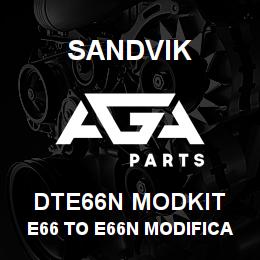 DTE66N MODKIT Sandvik E66 TO E66N MODIFICATION KIT | AGA Parts