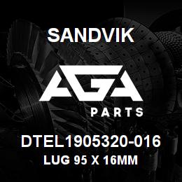 DTEL1905320-016 Sandvik LUG 95 X 16MM | AGA Parts