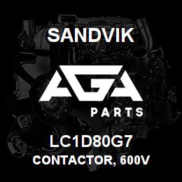 LC1D80G7 Sandvik CONTACTOR, 600V | AGA Parts