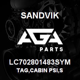 LC702801483SYM Sandvik TAG,CABIN PSI,S | AGA Parts
