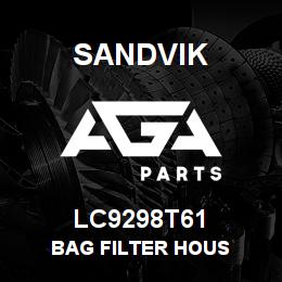 LC9298T61 Sandvik BAG FILTER HOUS | AGA Parts