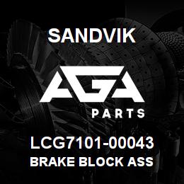 LCG7101-00043 Sandvik BRAKE BLOCK ASS | AGA Parts