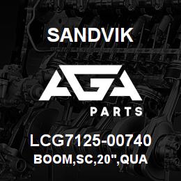 LCG7125-00740 Sandvik BOOM,SC,20',QUA | AGA Parts
