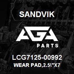 LCG7125-00992 Sandvik WEAR PAD,2.5"X7 | AGA Parts