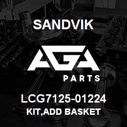 LCG7125-01224 Sandvik KIT,ADD BASKET | AGA Parts