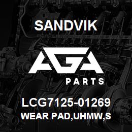 LCG7125-01269 Sandvik WEAR PAD,UHMW,S | AGA Parts