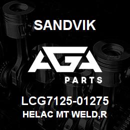 LCG7125-01275 Sandvik HELAC MT WELD,R | AGA Parts