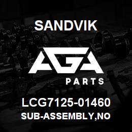 LCG7125-01460 Sandvik SUB-ASSEMBLY,NO | AGA Parts