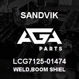 LCG7125-01474 Sandvik WELD,BOOM SHIEL | AGA Parts