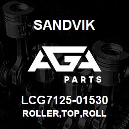 LCG7125-01530 Sandvik ROLLER,TOP,ROLL | AGA Parts