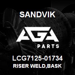 LCG7125-01734 Sandvik RISER WELD,BASK | AGA Parts