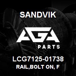 LCG7125-01738 Sandvik RAIL,BOLT ON, F | AGA Parts