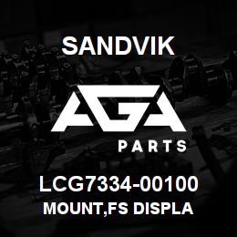 LCG7334-00100 Sandvik MOUNT,FS DISPLA | AGA Parts