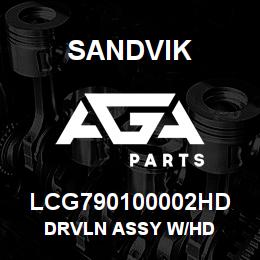 LCG790100002HD Sandvik DRVLN ASSY W/HD | AGA Parts