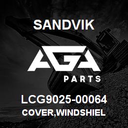 LCG9025-00064 Sandvik COVER,WINDSHIEL | AGA Parts