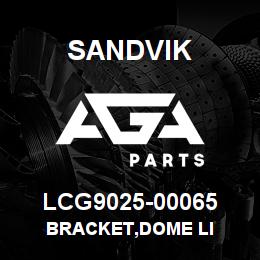 LCG9025-00065 Sandvik BRACKET,DOME LI | AGA Parts