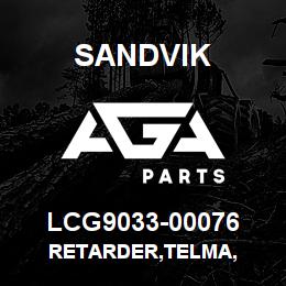 LCG9033-00076 Sandvik RETARDER,TELMA, | AGA Parts