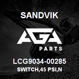 LCG9034-00285 Sandvik SWITCH,45 PSI,N | AGA Parts