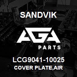 LCG9041-10025 Sandvik COVER PLATE,AIR | AGA Parts