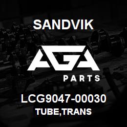 LCG9047-00030 Sandvik TUBE,TRANS | AGA Parts