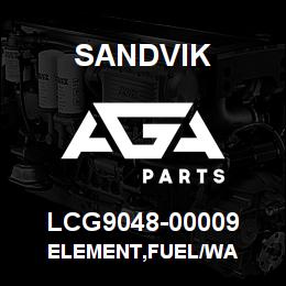 LCG9048-00009 Sandvik ELEMENT,FUEL/WA | AGA Parts