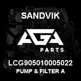 LCG905010005022 Sandvik PUMP & FILTER A | AGA Parts