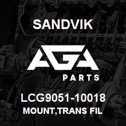 LCG9051-10018 Sandvik MOUNT,TRANS FIL | AGA Parts