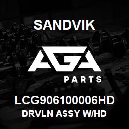 LCG906100006HD Sandvik DRVLN ASSY W/HD | AGA Parts