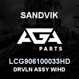 LCG906100033HD Sandvik DRVLN ASSY W/HD | AGA Parts