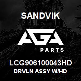 LCG906100043HD Sandvik DRVLN ASSY W/HD | AGA Parts