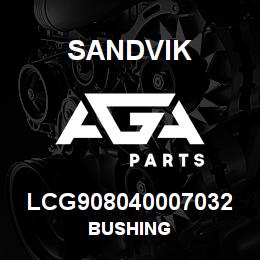 LCG908040007032 Sandvik BUSHING | AGA Parts