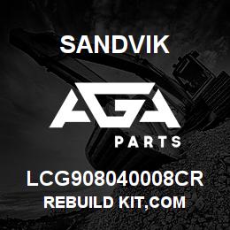 LCG908040008CR Sandvik REBUILD KIT,COM | AGA Parts