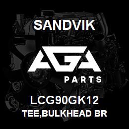LCG90GK12 Sandvik TEE,BULKHEAD BR | AGA Parts