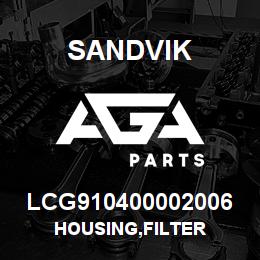 LCG910400002006 Sandvik HOUSING,FILTER | AGA Parts
