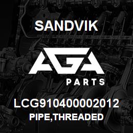 LCG910400002012 Sandvik PIPE,THREADED | AGA Parts