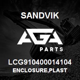 LCG910400014104 Sandvik ENCLOSURE,PLAST | AGA Parts