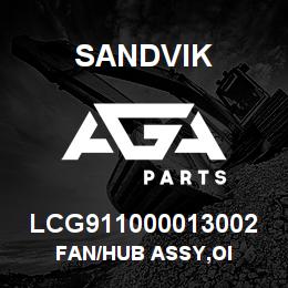 LCG911000013002 Sandvik FAN/HUB ASSY,OI | AGA Parts