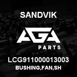 LCG911000013003 Sandvik BUSHING,FAN,SH | AGA Parts