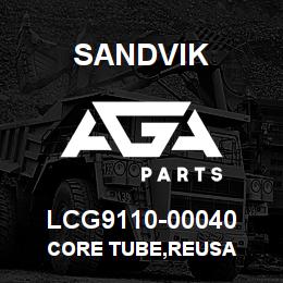 LCG9110-00040 Sandvik CORE TUBE,REUSA | AGA Parts