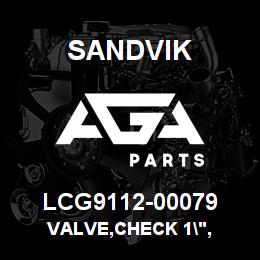 LCG9112-00079 Sandvik VALVE,CHECK 1", | AGA Parts