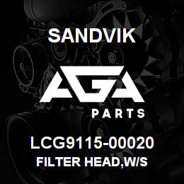 LCG9115-00020 Sandvik FILTER HEAD,W/S | AGA Parts