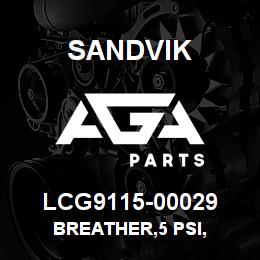 LCG9115-00029 Sandvik BREATHER,5 PSI, | AGA Parts