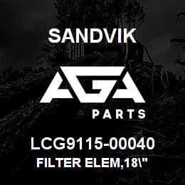 LCG9115-00040 Sandvik FILTER ELEM,18" | AGA Parts